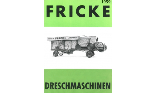 Fricke, Wilhelm, Spezialfabrik für Dreschmaschinen